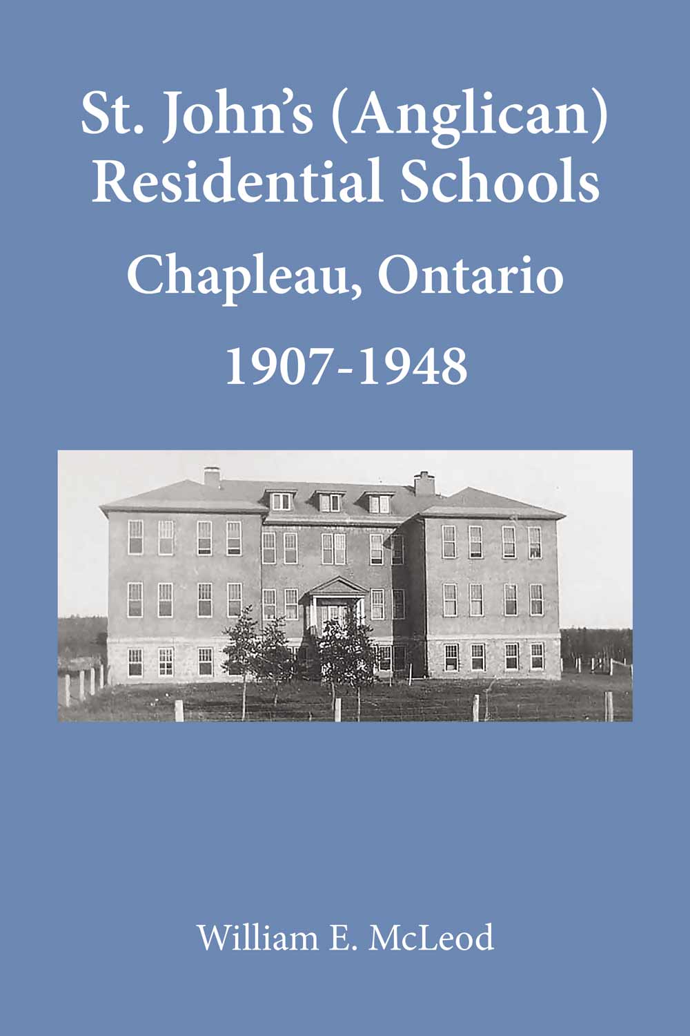 Saint Johns Anglican Residential Schools Book Cover